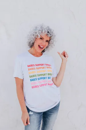 Babes Support Babes Rainbow Tee - Final Sale