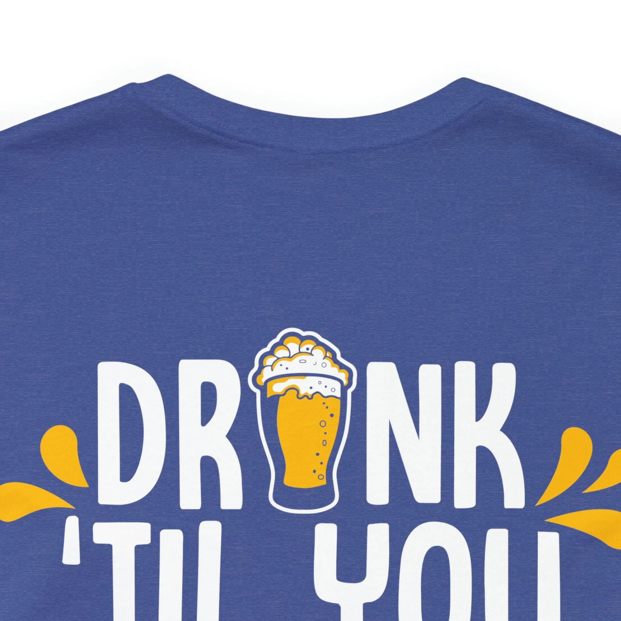 DRINK TIL YOU WANT ME