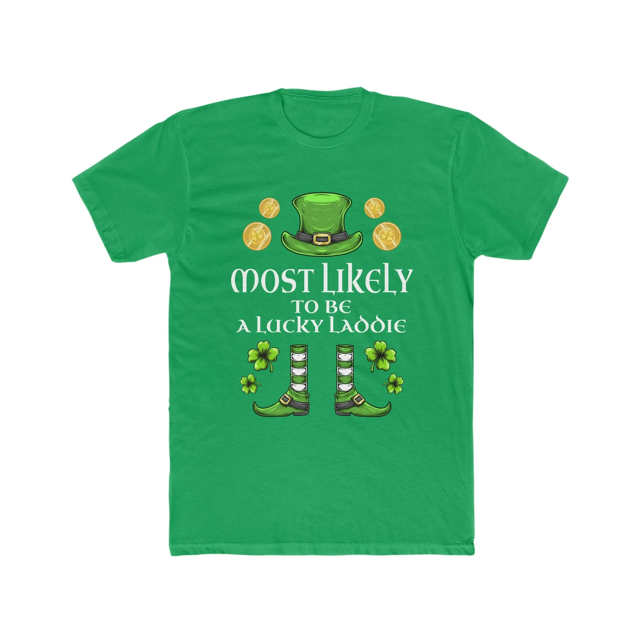 Most likely TO BE A LUCKY LADDIE Premium Unisex Shirt