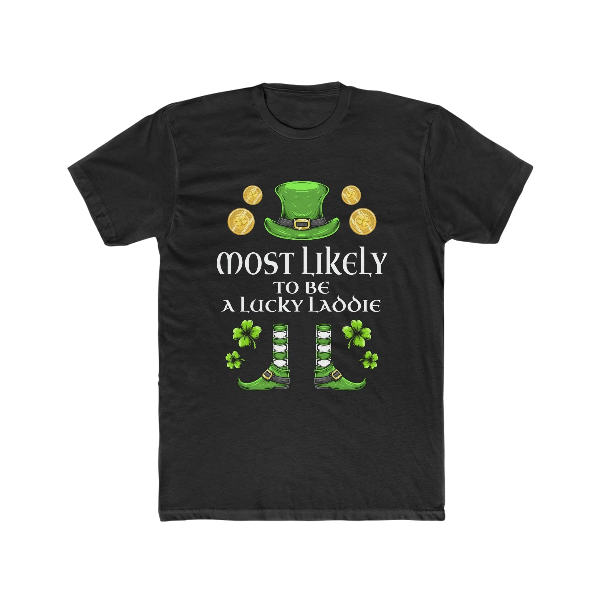 Most likely TO BE A LUCKY LADDIE Premium Unisex Shirt