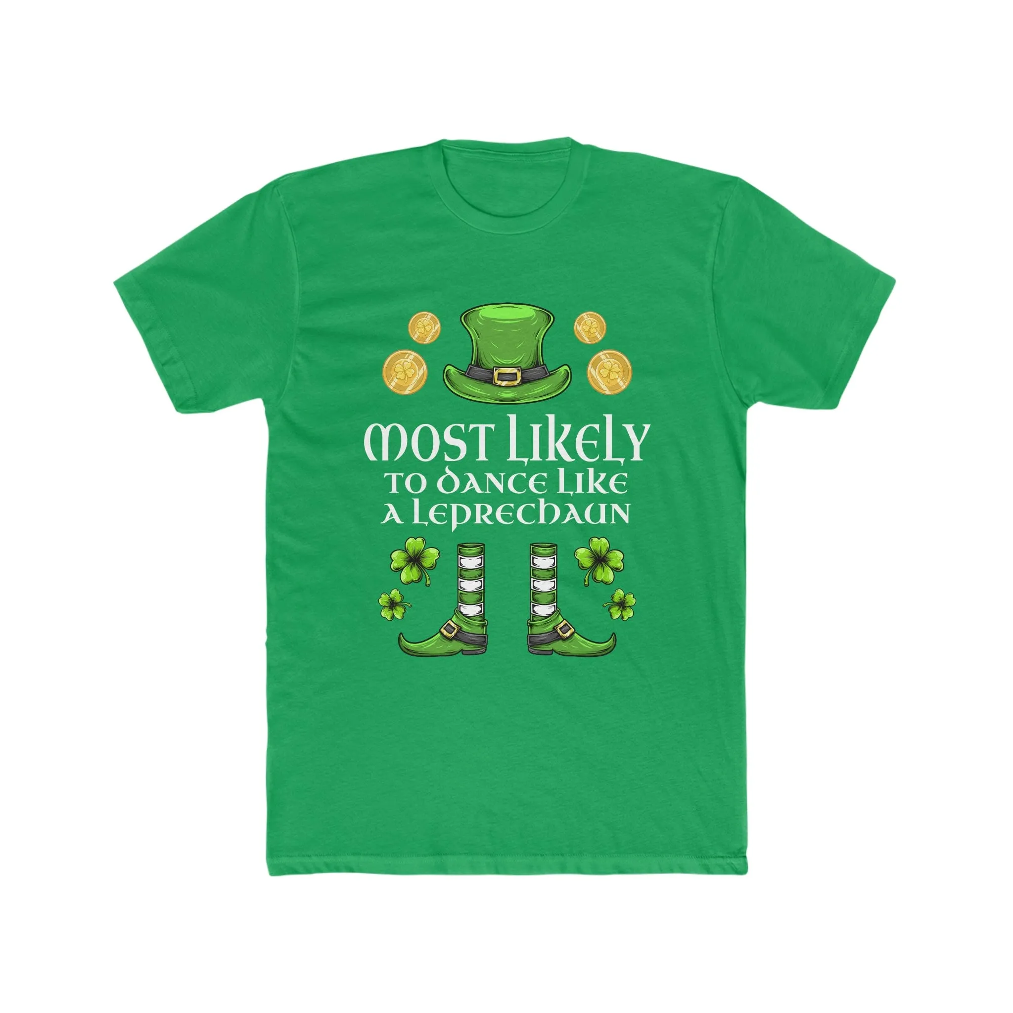 Most likely TO DANCE LIKE A LEPRECHAUN Premium Unisex Shirt