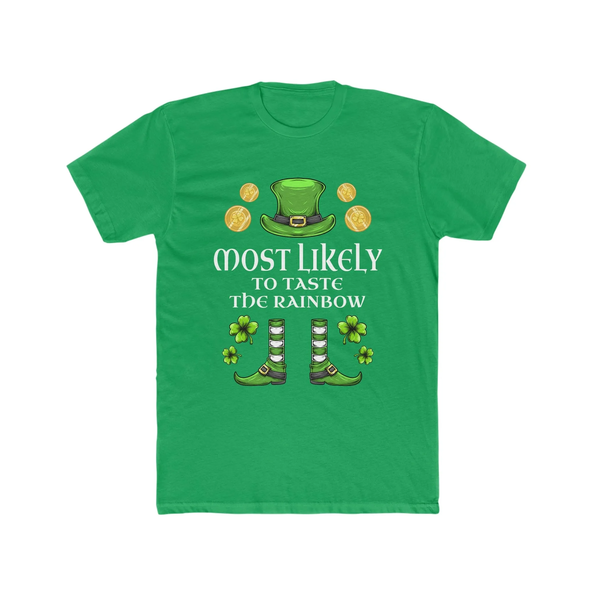 Most likely TO Taste The Rainbow Premium Unisex Shirt