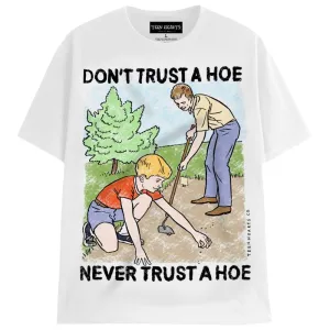 TRUST A HOE